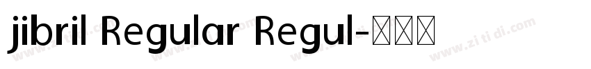 jibril Regular Regul字体转换